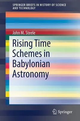 Aufsteigende Zeitschemata in der babylonischen Astronomie - Rising Time Schemes in Babylonian Astronomy