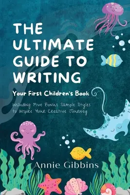 Der ultimative Leitfaden zum Schreiben eines Kinderbuchs - The Ultimate Guide to Writing a Children's Book