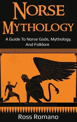 Nordische Mythologie: Ein Leitfaden für nordische Götter, Mythologie und Volkskunde - Norse Mythology: A Guide to Norse Gods, Mythology, and Folklore