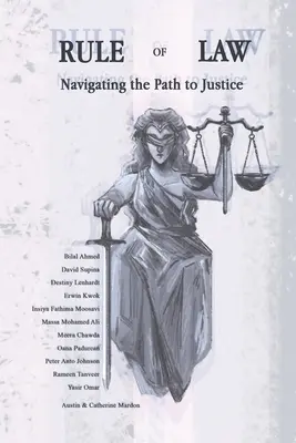 Rechtsstaatlichkeit: Auf dem Weg zur Gerechtigkeit - Rule of Law: Navigating the Path to Justice