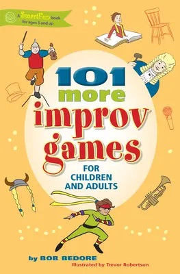 101 weitere Improvisationsspiele für Kinder und Erwachsene - 101 More Improv Games for Children and Adults