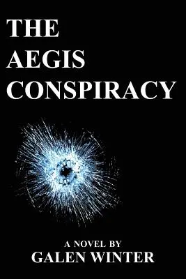 Die Aegis-Verschwörung - The Aegis Conspiracy