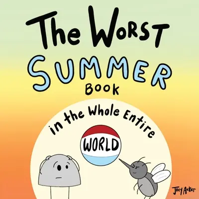 Das schlechteste Sommerbuch auf der ganzen Welt - The Worst Summer Book in the Whole Entire World