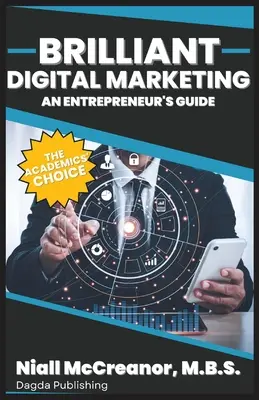 Brillantes digitales Marketing: Ein Leitfaden für Unternehmer - Brilliant Digital Marketing: An Entrepreneur's Guide