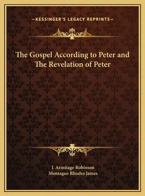 Das Evangelium nach Petrus und die Offenbarung des Petrus - The Gospel According to Peter and The Revelation of Peter