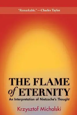 Die Flamme der Ewigkeit: Eine Interpretation des Nietzsche'schen Denkens - The Flame of Eternity: An Interpretation of Nietzsche's Thought