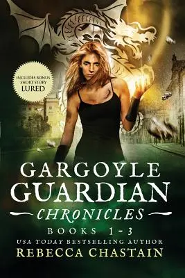 Gargoyle Guardian Chronicles Buch 1-3 - Gargoyle Guardian Chronicles Book 1-3