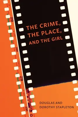 Das Verbrechen, der Ort und das Mädchen - The Crime, The Place, and The Girl