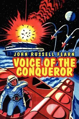 Die Stimme des Eroberers: Ein klassischer Science-Fiction-Roman - Voice of the Conqueror: A Classic Science Fiction Novel