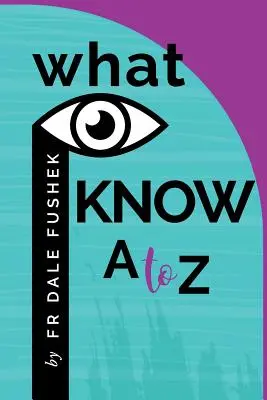 Was ich weiß - von A bis Z - What I Know - A to Z