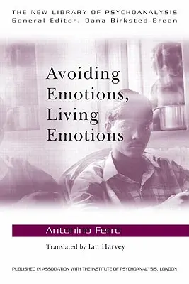 Emotionen meiden, Emotionen leben - Avoiding Emotions, Living Emotions