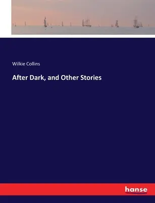 After Dark und andere Geschichten - After Dark, and Other Stories