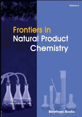 Frontiers in Natural Product Chemistry Band 5 - Frontiers in Natural Product Chemistry Volume 5