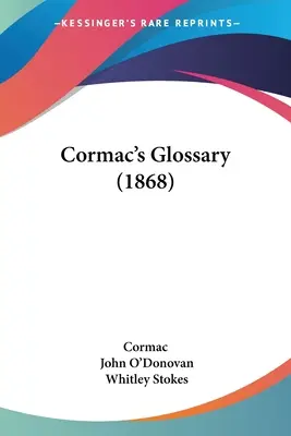 Cormacs Glossar (1868) - Cormac's Glossary (1868)