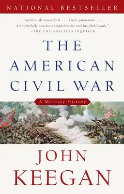 Der Amerikanische Bürgerkrieg: Eine Militärgeschichte - The American Civil War: A Military History