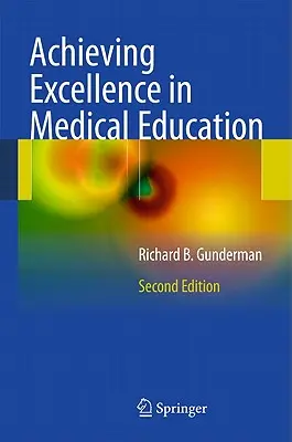 Herausragende Leistungen in der medizinischen Ausbildung - Achieving Excellence in Medical Education