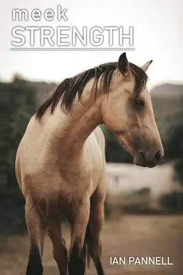 Sanfte Stärke - Meek Strength