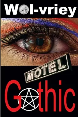 Motel Gotik - Motel Gothic