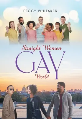 Heterosexuelle Frauen Schwule Welt - Straight Women Gay World