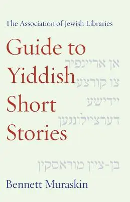 Der Leitfaden für jiddische Kurzgeschichten der Association of Jewish Libraries - The Association of Jewish Libraries Guide to Yiddish Short Stories