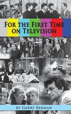 Zum ersten Mal im Fernsehen... (Gebundene Ausgabe) - For the First Time on Television... (hardback)