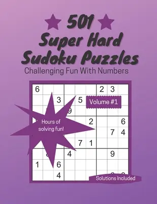 501 Superschwere Sudoku-Rätsel: Herausfordernder Spaß mit Zahlen - 501 Super Hard Sudoku Puzzles: Challenging Fun With Numbers