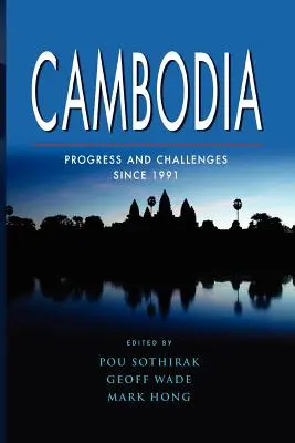 Kambodscha: Fortschritte und Herausforderungen seit 1991 - Cambodia: Progress and Challenges Since 1991