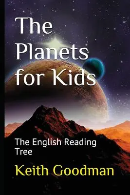 Die Planeten für Kinder: Der englische Lesebaum - The Planets for Kids: The English Reading Tree