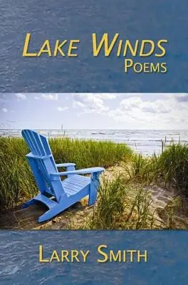 Winde vom See: Gedichte - Lake Winds: Poems