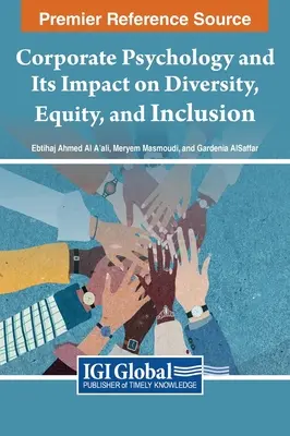 Unternehmenspsychologie und ihre Auswirkung auf Vielfalt, Gleichberechtigung und Eingliederung - Corporate Psychology and Its Impact on Diversity, Equity, and Inclusion
