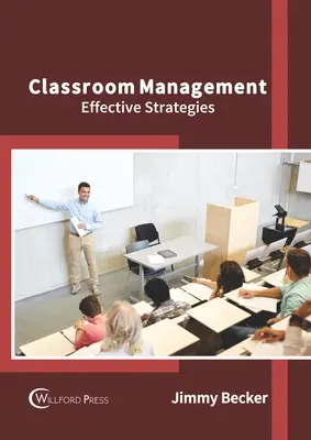 Klassenzimmer-Management: Wirksame Strategien - Classroom Management: Effective Strategies