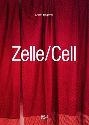 Arwed Messmer: Zelle - Arwed Messmer: Cell