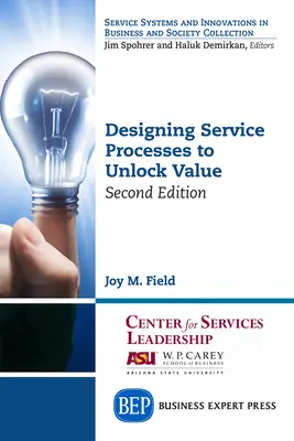 Dienstleistungsprozesse wertschöpfend gestalten, Zweite Auflage - Designing Service Processes to Unlock Value, Second Edition
