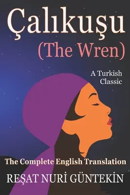 alikuşu (der Zaunkönig): Die vollständige englische Übersetzung - alikuşu (the Wren): The Complete English Translation