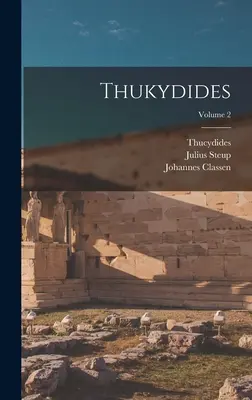 Thukydides; Band 2 - Thukydides; Volume 2