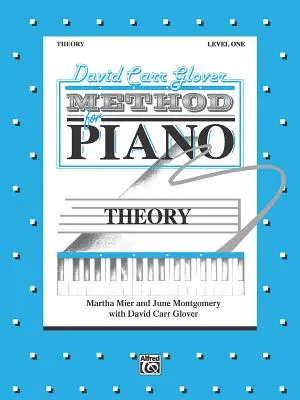 David Carr Glover Methode für Klaviertheorie: Stufe 1 - David Carr Glover Method for Piano Theory: Level 1