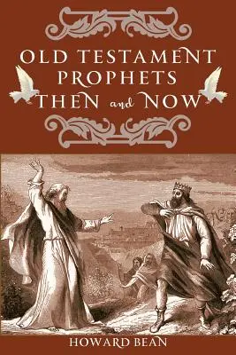 Alttestamentliche Propheten damals und heute - Old Testament Prophets Then and Now