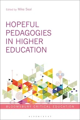 Hoffnungsvolle Pädagogik in der Hochschulbildung - Hopeful Pedagogies in Higher Education