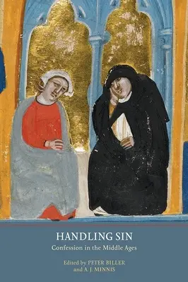 Umgang mit der Sünde: Die Beichte im Mittelalter - Handling Sin: Confession in the Middle Ages
