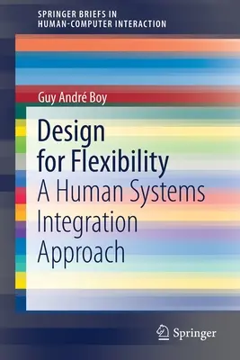 Design für Flexibilität: Ein Ansatz zur Integration menschlicher Systeme - Design for Flexibility: A Human Systems Integration Approach