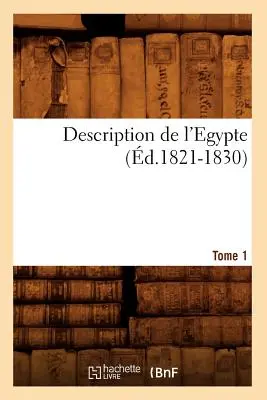Beschreibung von Ägypten Band 1 (d.1821-1830) - Description de l'Egypte Tome 1 (d.1821-1830)