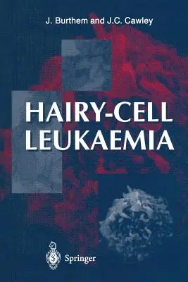 Haarzellen-Leukämie - Hairy-Cell Leukaemia