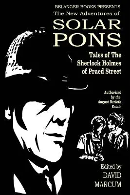 Die neuen Abenteuer von Solar Pons: Die Geschichten des Sherlock Holmes der Praed Street - The New Adventures of Solar Pons: Tales of the Sherlock Holmes of Praed Street