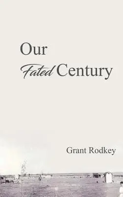 Unser schicksalhaftes Jahrhundert - Our Fated Century