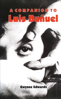 Ein Wegbegleiter für Luis Buuel - A Companion to Luis Buuel