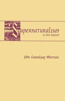 Supernaturalismus in Neuengland - Supernaturalism of New England