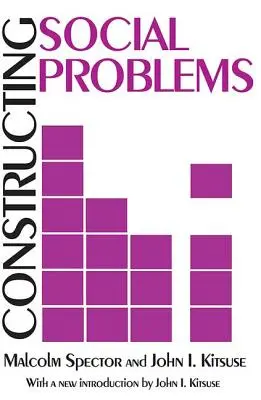 Soziale Probleme konstruieren - Constructing Social Problems