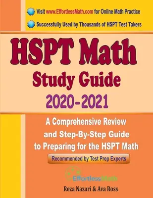 HSPT Math Study Guide 2020 - 2021: Umfassende Wiederholung und Schritt-für-Schritt-Anleitung zur Vorbereitung auf den HSPT Mathe - HSPT Math Study Guide 2020 - 2021: A Comprehensive Review and Step-By-Step Guide to Preparing for the HSPT Math
