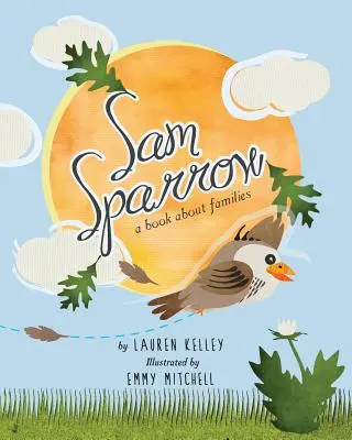 Sam Sparrow: Ein Buch über Familien - Sam Sparrow: A Book About Families