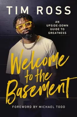 Welcome to the Basement: Ein Leitfaden zur Größe von oben nach unten - Welcome to the Basement: An Upside-Down Guide to Greatness